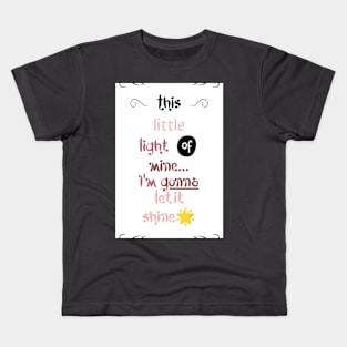 This Little Light... Kids T-Shirt